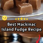 Best Mackinac Island Fudge Recipe
