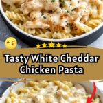 White Cheddar Chicken Pasta