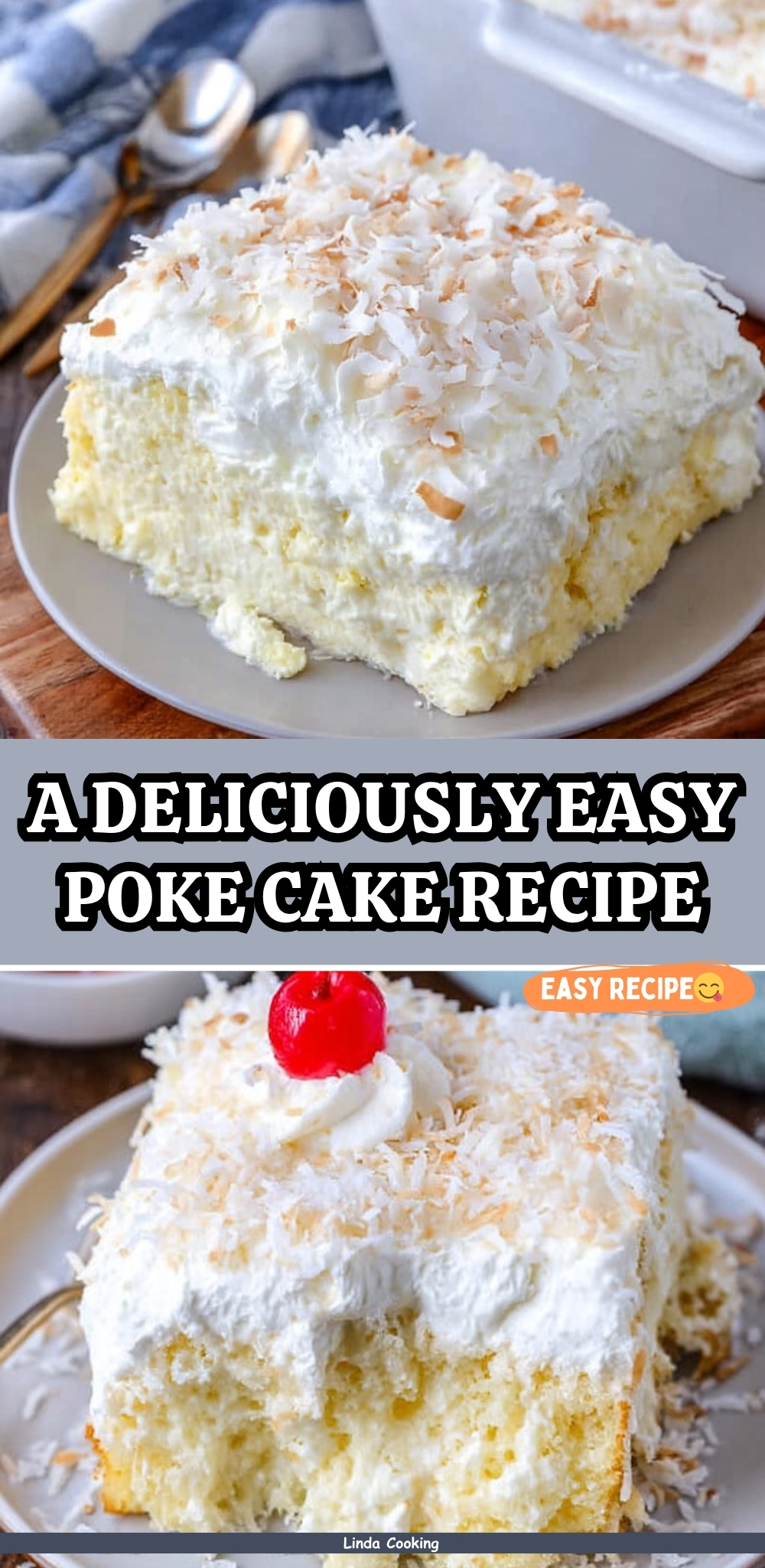 A DELICIOUSLY EASY POKE CAKE RECIPE